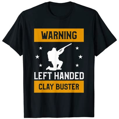 Warnung Linkshänder Ton Buster Jäger Jagd Jäger Jäger Jäger T-Shirt