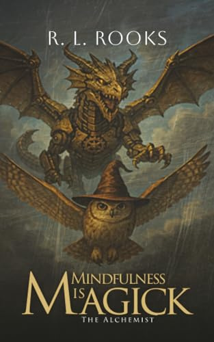 Mindfulness is Magick: The Alchemist