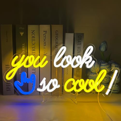UExnkj-Y You Look So Cool Neon Schild LED Leuchtreklame Schild Wort Neon Licht für Wanddekoration Led Neon Lichter USB Neonlicht für Pub Home Bar Raum Club Party Decor Geschenk