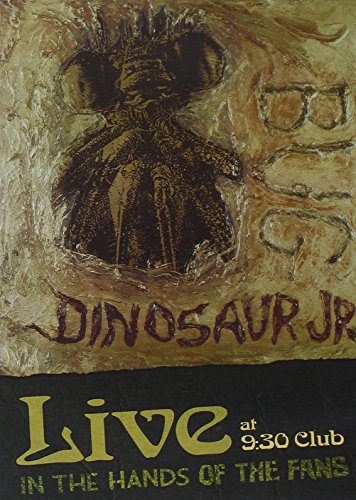 Dinosaur Jr. - Bug: Live at 9:30 Club - In the Hands of the Fans