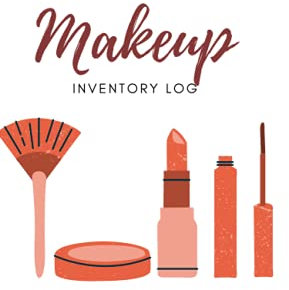 Makeup Inventory Log: Makeup Inventory Log, cute but very simple interior, 6x9, 100 pages listing Creams, Powders, Lip, Eye & Primers.