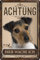 30 x 20 cm wetterfestes Blechschild, Warnhinweis, Torschild, Achtung, hier Wache ich! Warnung vor dem Hund (Jack Russell Terrier 1)