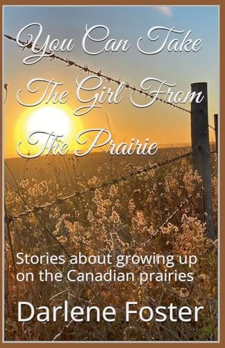 You Can Take The Girl From The Prairie