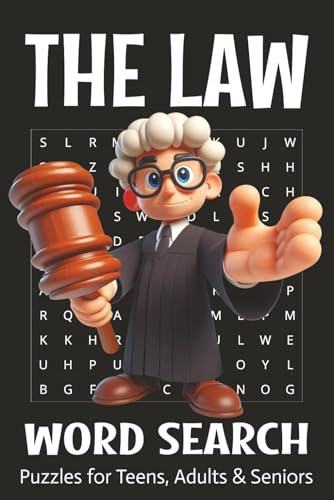 The Law Word Search Puzzle Book: Word Searches with Easy-to-Read Print about Civil Law, Criminal Law, Court Procedure and More I 6x9 inches, 110 pages ... Gift for Vacations, Holidays, and Free Times