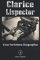 Clarice Lispector - Eine Verbotene Biographie