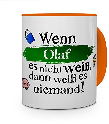 printplanet Tasse mit Namen Olaf - Layout: Wenn Olaf es Nicht weiß, dann weiß es niemand - Namenstasse, Kaffeebecher, Mug, Becher, Kaffee-Tasse - Farbe Orange