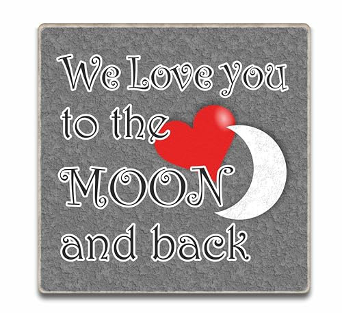 Fridge Magnet -We love you to the moon and back Sentimental Gift