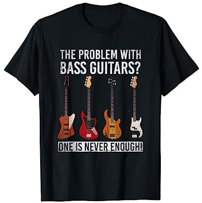 Drôle Cadeau Pour Le Bassiste Basse Guitare T-Shirt
