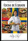 Cocina de Ecuador: Cocina de Ecuador: Cocina Ecuatoriana: La Historia de Recetas Tradicionales Ecuatorianas, el Corazón de la Cocina Ecuatoriana: Historias Fascinantes y Viaje Regional en Ecuatoral