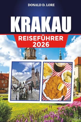KRAKAU REISEFÜHRER 2026: Top-Attraktionen, Top-Reisepläne und Urlaubstipps