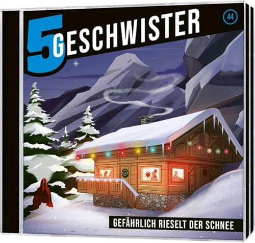 Gefährlich rieselt der Schnee - Folge 44 (5 Geschwister, 44, Band 44)