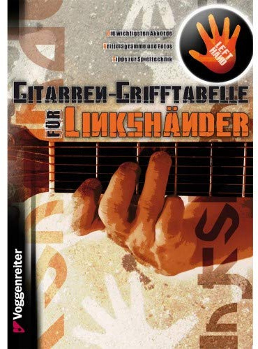 Voggenreiter Bücher - Grifftabelle für Linkshänder, 1 Stück, Din A5, 112 Seiten, ISBN 978-3-8024-0819-9