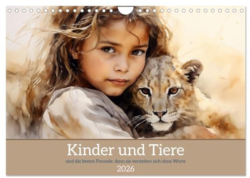 Kinder und Tiere (Wandkalender 2026 DIN A4 quer), CALVENDO Monatskalender: Richtig gute Freunde (CALVENDO Tiere)