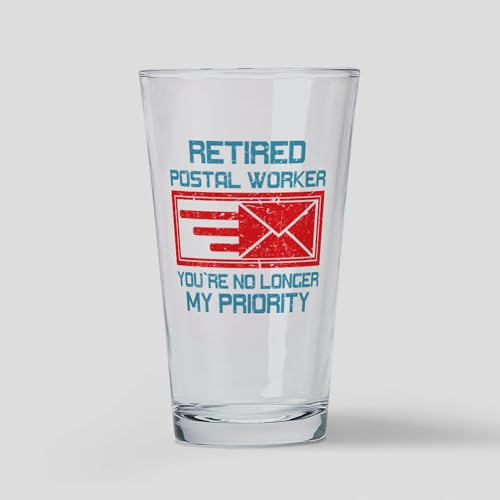 CafePress Retired Postal Worker Graphic: You& Pint Glass, 16 oz. Drinking Glass