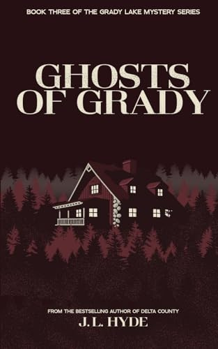 Ghosts of Grady (Grady Lake Mystery Series, Band 3)