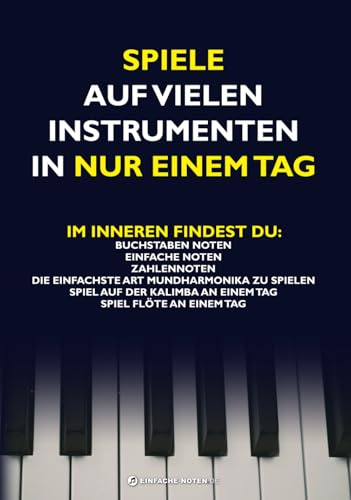Spiele auf vielen Instrumenten in nur einem Tag