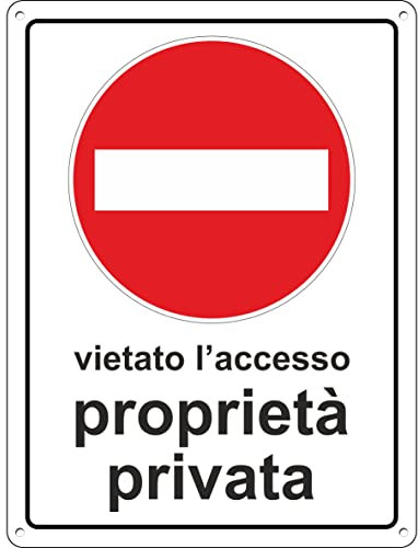 Pubblimania PROPRIETA' PRIVATA Cartello divieto di accesso in Alluminio composito spessore 3mm con Fori. Per esterno o interno (Cm 20x30)