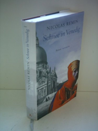 Nicolas Remin: Schnee in Venedig