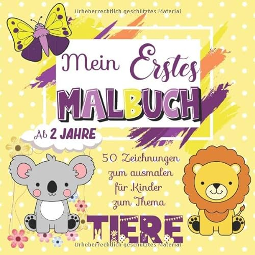 Mein Erstes Malbuch: Ausmalbuch Kinder ab 2 jahre | Kritzel-malbuch Band 1 - Tiere : 50 Hübsche Zeichnungen zum Ausmalen für Ihr Kind | Geschenk mädchen / jungen im Urlaub oder auf Reisen