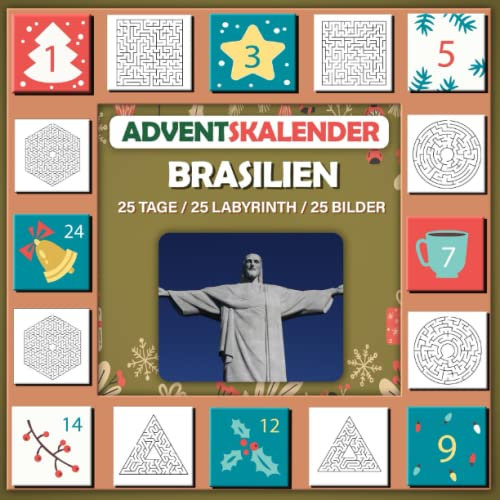Labyrinth Adventskalender 2023 Buch: Mit Bild von Brasilien, schönes Geschenk für Kinder Brasilien lieben 25 Tage / 25 Labyrinth / 25 Bilder