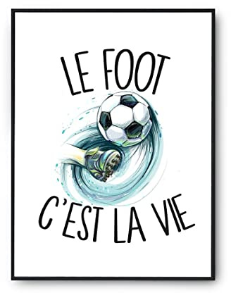 Planetee Affiche Foot c'est la vie Football | Poster Tableau Sport Humour pour décoration murale qualité papier Premium A3