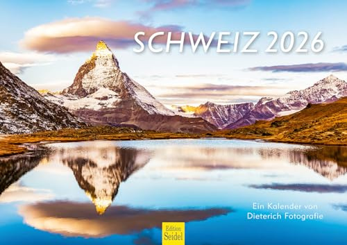 Edition Seidel Premium Kalender Schweiz 2026 Format DIN A3 Wandkalender Europa Basel Bern Tessin Luzern Berge Landschaft Natur Werner Dieterich