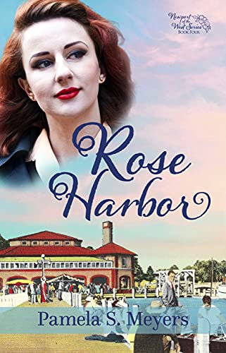 Rose Harbor (Newport of the West Book 4)
