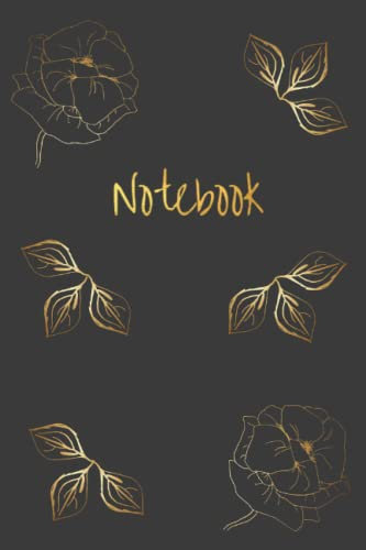 Notebook: Floral Black and Gold Notebook - 6 x 9 inches - 100 pages