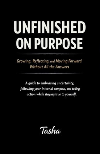 Unfinished on Purpose