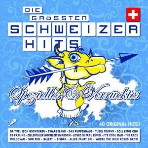 Die Grössten Schweizer Hits Spezielles & Verrückt