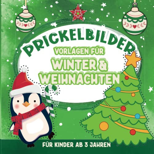 Prickelbilder Winter & Weihnachten ab 3 Jahren: mit 50 abwechslungsreichen Motiven zum Prickeln, Malen und Dekorieren