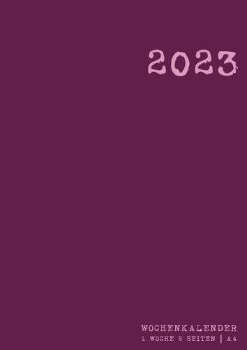Wochenkalender 2023: Rosa | Din A4 1 Woche 2 Seiten | Büro Business | Wochenplaner Horizontal mit Uhrzeit | Groß