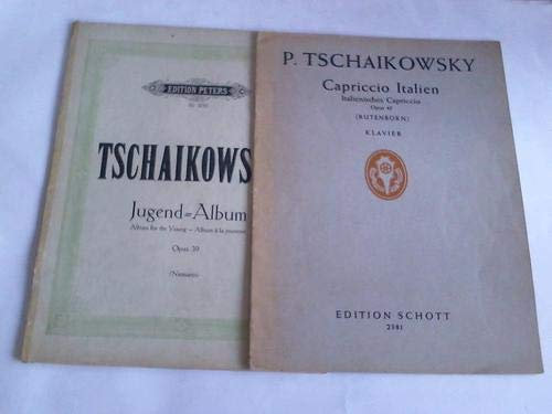 Capriccio Italien. Italienisches Capriccio. Opus 45 (Rutenborn) Klavier / Jugend-Album. Album for the Young - Album a la jeunesse. Opus 39 (Niemann). 2 Hefte