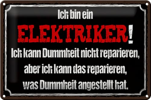Femer Blechschild Spruch 30x20cm bin Elektriker kann reparieren