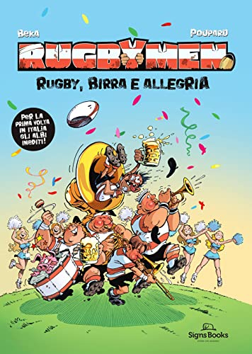 Rugbymen. Rugby, birra e allegria (Vol.)