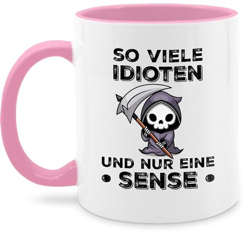 Tasse Tassen 325ml - Statement - So viele Idioten und nur eine Sense - Sarkasmus Büro Arbeit Geschenk - 325 ml - Rosa - kaffetassen sprüche statements geschenke kaffeetasse statement-tasse