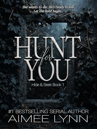 Hunt for You : A Masked Man Dark Romance (Hide & Seek Book 1)