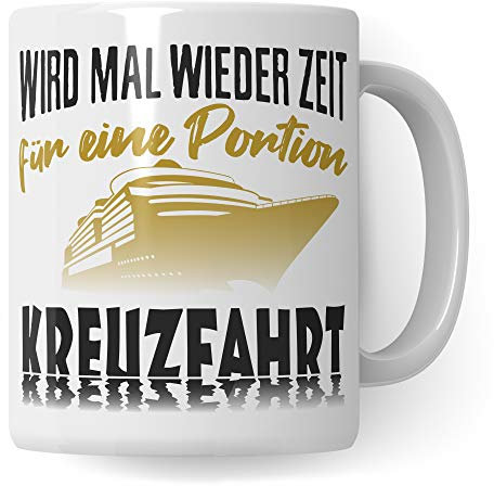 Pagma Druck Kreuzfahrt Tasse Geschenk - Kreuzfahrer Spruch Becher Kreuzfahrtschiff Geschenkidee - Kreuzfahrerin Schiffsreise Schifffahrt Kaffeetasse