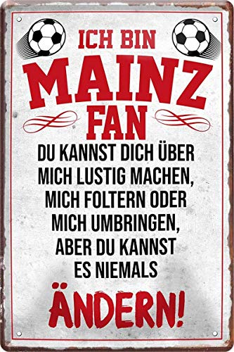 WOGEKA ART Retro Blechschild - Ich Bin Mainz Fan Fußball - witziger Spruch als Geschenk-Idee zum Geburtstag Weihnachten zur Dekoration 20x30 cm Vintage-Design aus Metall 1732
