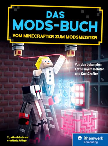 Das Mods-Buch: Vom Minecrafter zum Modsmeister – seitentreues E-Book in Farbe für Fire-Tablets und Kindle-Apps