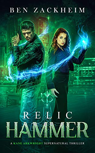 Relic: Hammer: A Kane Arkwright Supernatural Thriller (English Edition)