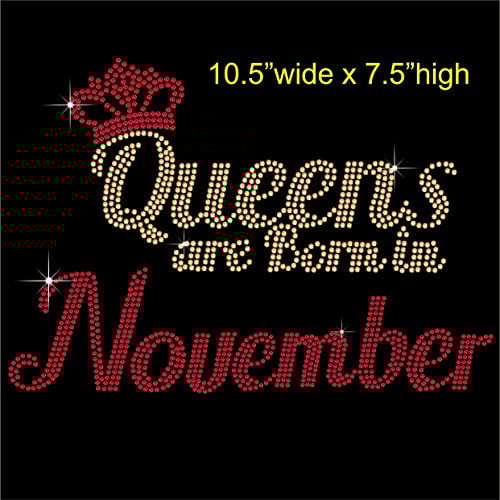 TShirt Showroom Queens are Born in November Birthday Hotfix Rhinestone Diamante Iron on Transfer Motif Applique