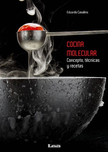 Cocina molecular: Conceptos, técnicas y recetas (Sabores y placeres del buen gourmet)