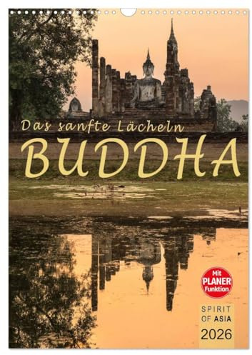 BUDDHA - Das sanfte Lächeln (Wandkalender 2026 DIN A3 hoch), CALVENDO Monatskalender: Zwölf Fotografien, die Ruhe und Harmonie ausstrahlen. (CALVENDO Glaube)