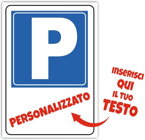 Mr Pubblicità - Cartello Parcheggio Personalizzato, 30x21 cm, Testo Personalizzabile - Per uso esterno o interno installabile a muro, cancello Formato 30x21- Adatto alle intemperie pioggia sole neve.