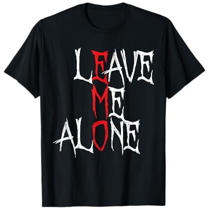 Leave me Alone Emo Ästhetische Gothic-Szene Alternative Musik T-Shirt