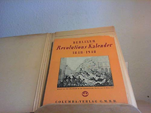 Berliner Revolutions-Kalender 1848 / 1948. (Wochen - Abreiß - Kalender).