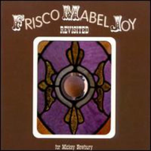 Frisco Mabel Joy Revisited for Mickey Newbury