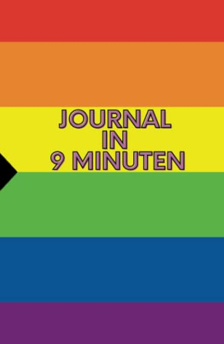 Journal in 9 Minuten Tagebuch - LGBTQIA+ Edition | Dankbarkeitstagebuch, Manifestationstagebuch | Dein Journal für Selbstliebe, Achtsamkeit, Time-Boxing & Manifestation