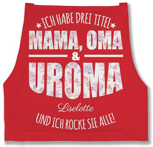 Schürze - Großmutter - Ich habe drei Titel Mama, Oma und Uroma - Uromas Geschenke Muttertag Urgroßmutter Geschenk - 85x69 - Rot - personalisierte grandma mom kochschürze für omi mum koch omas